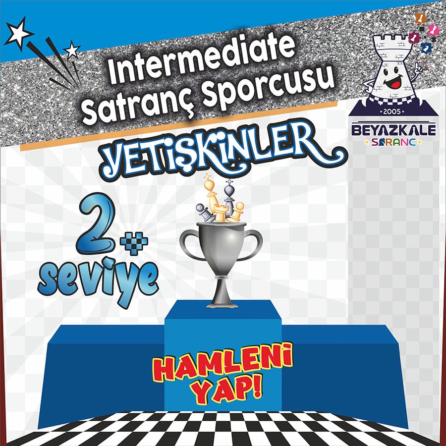 Yetişkinler İçin Turnuva Orta Seviye 2.Aşama